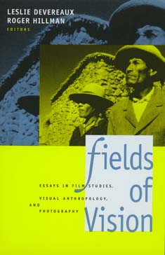Cover for Leslie Devereaux · Fields of Vision: Essays in Film Studies, Visual Anthropology, and Photography (Paperback Book) (1995)