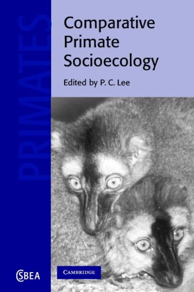 Cover for Comparative Primate Socioecology - Cambridge Studies in Biological and Evolutionary Anthropology (Paperback Book) (2001)