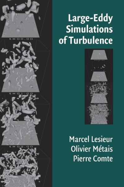 Cover for Lesieur, M. (Laboratoire des Ecoulements, Grenoble) · Large-Eddy Simulations of Turbulence (Hardcover Book) (2005)