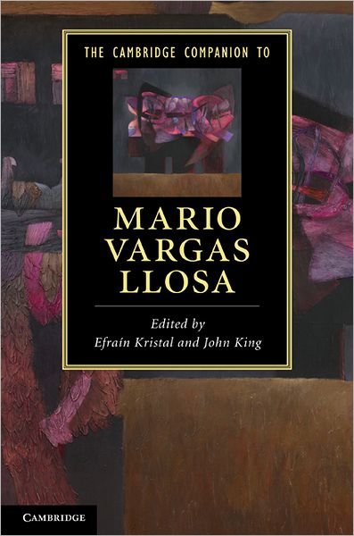 Cover for Efrain Kristal · The Cambridge Companion to Mario Vargas Llosa - Cambridge Companions to Literature (Hardcover Book) (2011)