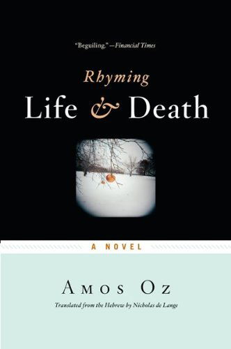 Rhyming Life and Death - Amos Oz - Kirjat - Mariner Books - 9780547336244 - maanantai 26. huhtikuuta 2010