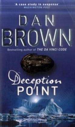 Deception Point - Dan Brown - Książki - Transworld Publishers Ltd - 9780552161244 - 20 sierpnia 2009