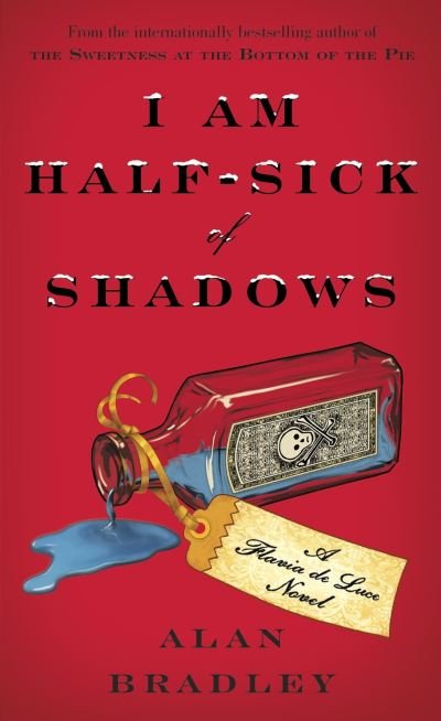 Cover for Alan Bradley · I Am Half-Sick of Shadows (Paperback Book) (2012)