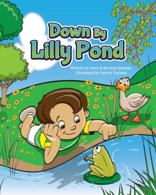 Cover for Dave And Maritza Shuman · Down By Lilly Pond (Paperback Book) (2022)