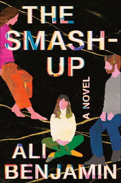 Cover for Ali Benjamin · The Smash-Up: A Novel (Paperback Book) (2021)