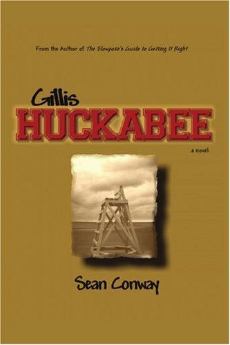 Cover for Sean Conway · Gillis Huckabee (Paperback Book) (2006)