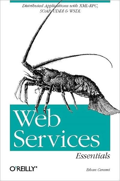 Web Services Essentials - Ethan Cerami - Livros - O'Reilly Media - 9780596002244 - 26 de março de 2002