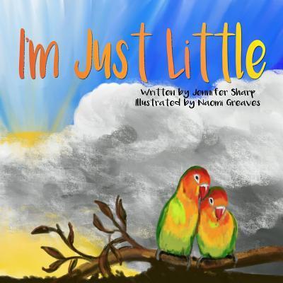 Cover for Jennifer Sharp · I'm Just Little (Paperback Book) (2018)