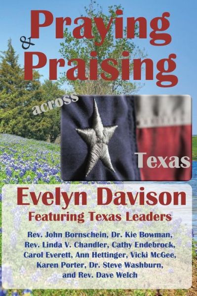 Praying and Praising Across Texas - Evelyn Davison - Książki - Bold Vision Books - 9780692339244 - 19 grudnia 2014