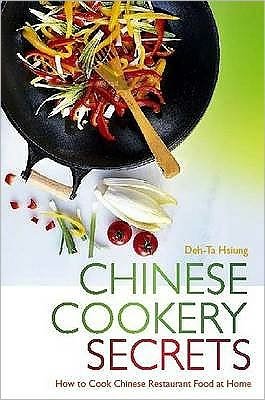Cover for Deh-Ta Hsiung · Chinese Cookery Secrets: How to Cook Chinese Restaurant Food at Home (Pocketbok) (2009)