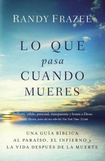 Cover for Randy Frazee · Lo que pasa cuando mueres (Paperback Book) (2017)