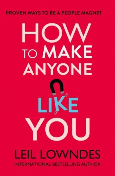 Cover for Leil Lowndes · How to Make Anyone Like You: Proven Ways to Become a People Magnet (Paperback Bog) (2000)