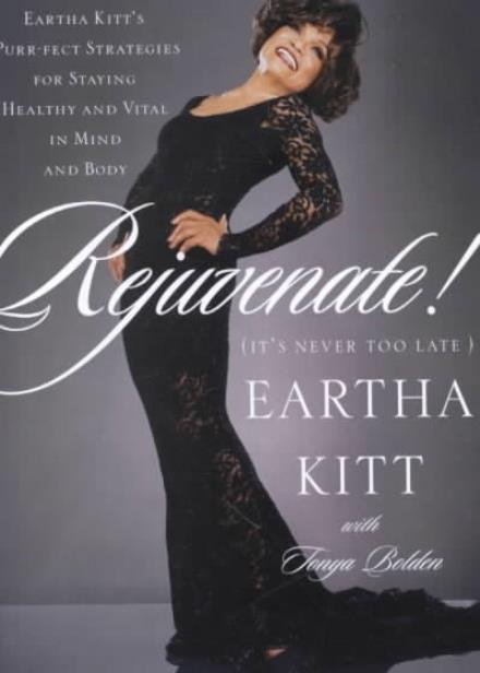 Cover for Eartha Kitt · Rejuvenate (It's Never to (Buch) (2010)