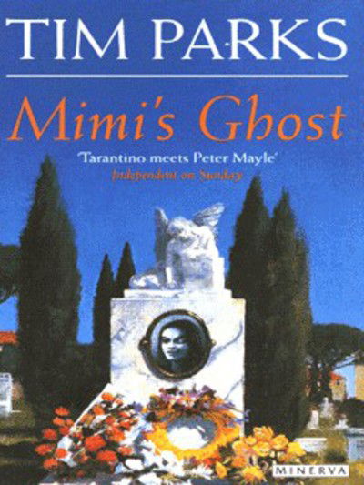 Cover for Tim Parks · Mimi's Ghost (Paperback Book) (1996)