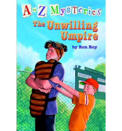 Cover for Ron Roy · The Unwilling Umpire (A to Z Mysteries) (Hardcover bog) (2004)