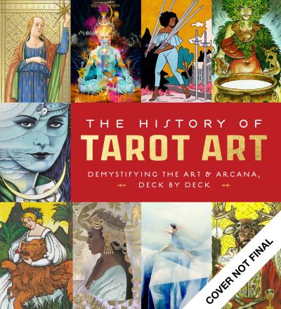 The History of Tarot Art - Holly Adams Easley - Books - Quarto Publishing Group UK - 9780760371244 - November 30, 2021