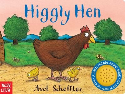 Cover for Nosy Crow · Higgly Hen : A Farm Friends Sound Book (Board book) (2017)