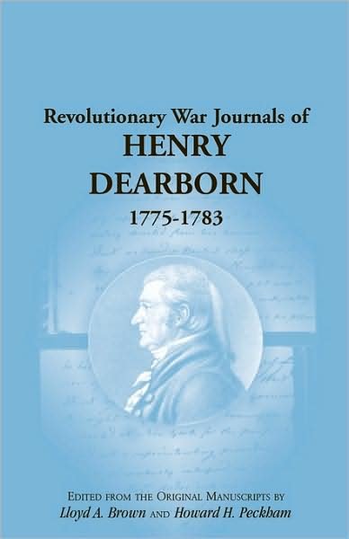 Cover for Howard H. Peckham · Revolutionary War Journals of Henry Dearborn, 1775-1783 (Paperback Book) (2009)