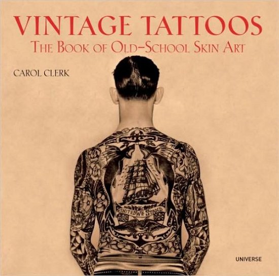 Cover for Carol Clerk · Vintage Tattoos: the Book of Old-school Skin Art (Paperback Book) (2009)