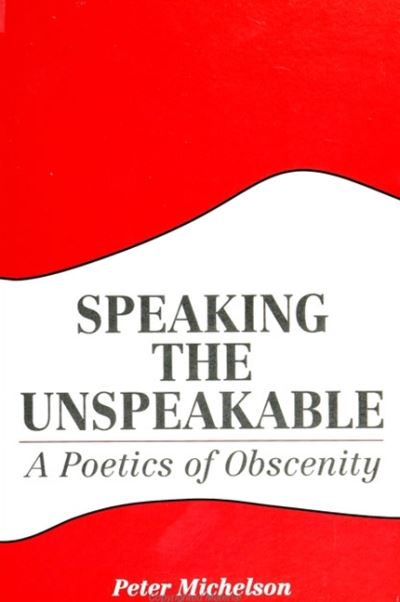 Cover for Peter Michelson · Speaking the Unspeakable (Paperback Book) (1992)