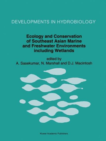 Cover for Ecology and Conservation of South East Asian Marine and Freshwater Environments Including Wetlands - Developments in Hydrobiology (Paperback Book) [Reprinted from Hydrobiologia, 285, 1994 edition] (1994)