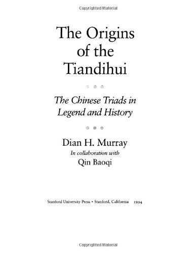 Cover for Dian H. Murray · The Origins of the Tiandihui: The Chinese Triads in Legend and History (Hardcover Book) (1994)