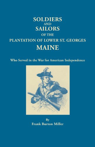 Cover for Frank Burton Miller · Soldiers and Sailors of the Plantation of Lower St. Georges, Maine, Who Served in the War for American Independence (Paperback Book) (2014)