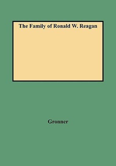 Cover for Gronner · The Family of Ronald W. Reagan (Pocketbok) (2009)