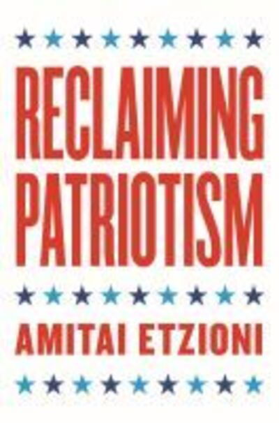 Cover for Amitai Etzioni · Reclaiming Patriotism (Hardcover Book) (2019)