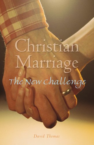 Cover for David Thomas · Christian Marriage: the New Challenge (Paperback Book) [Second, 2 edition] (2007)