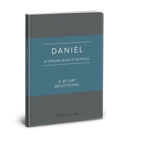 Cover for Vince Miller · Daniel a Strong Man Is Faithfu - Strong Man Devotionals (Skinnbok) (2024)