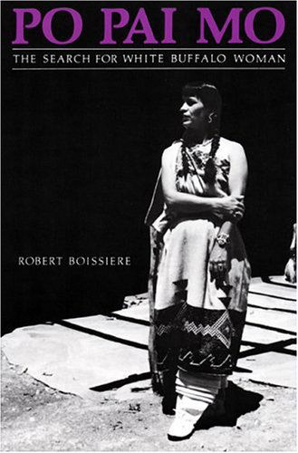 Po Pai Mo: the Search for White Buffalo Woman - Robert Boissiere - Książki - Sunstone Pr - 9780865340244 - 1 lipca 2016