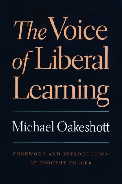 Cover for Michael Oakeshott · Voice of Liberal Learning (Paperback Book) (2001)