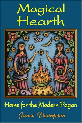 Cover for Janet Thompson · Magical Hearth: Home for the Modern Pagan (Taschenbuch) (1995)