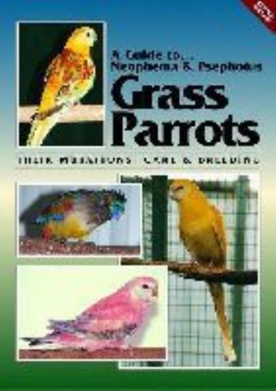 Cover for Toby Martin · Neophema and Psephotus Grass Parrots - A Guide to (Paperback Book) [Revised edition] (1997)