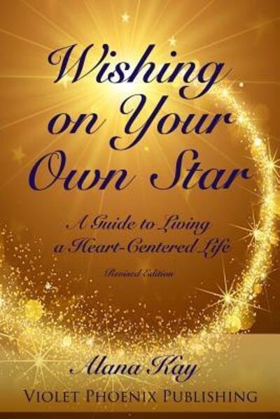 Cover for Alana Kay · Wishing on Your Own Star (Paperback Bog) (2017)