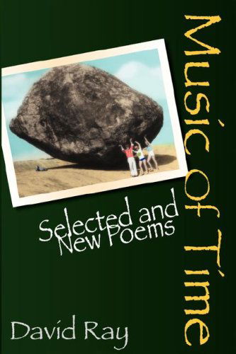 Cover for David Ray · Music of Time: Selected and New Poems (Paperback Book) (2006)