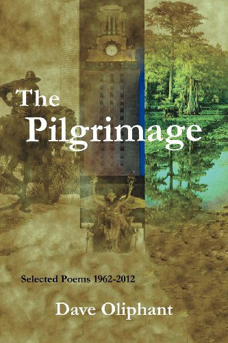 Cover for Dave Oliphant · The Pilgrimage (Paperback Book) (2012)