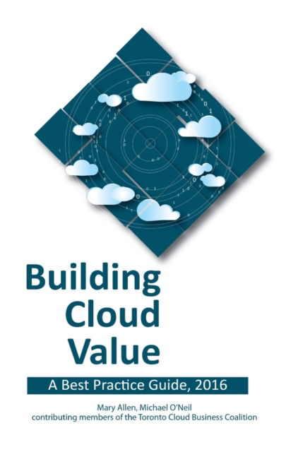 Cover for Mary Allen · Building Cloud Value (Hardcover Book) (2016)