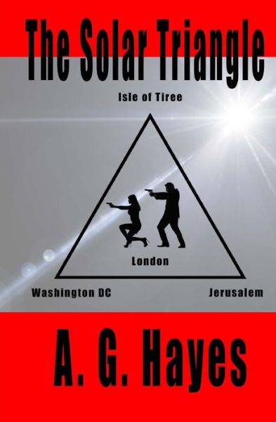 The Solar Triangle - A. G. Hayes - Livros - Savant Books & Publications LLC - 9780997247244 - 4 de julho de 2017