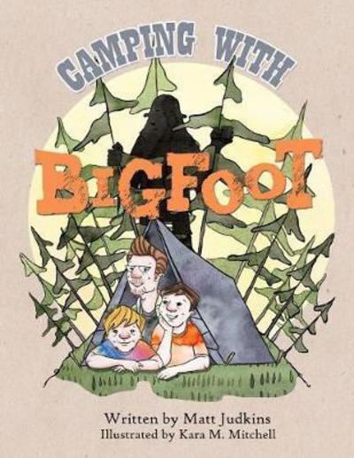 Cover for Matt Judkins · Camping With Bigfoot (Paperback Book) (2017)