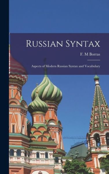 Cover for F M Borras · Russian Syntax (Gebundenes Buch) (2021)