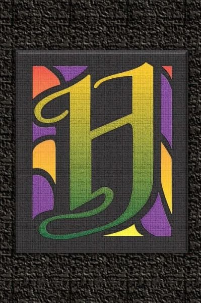 H : Monogram Letter Initial Internet Password Logbook : Keep track of usernames, passwords, web addresses in one easy and organized location - 5Star Bonus - Books - Independently published - 9781079557244 - July 9, 2019