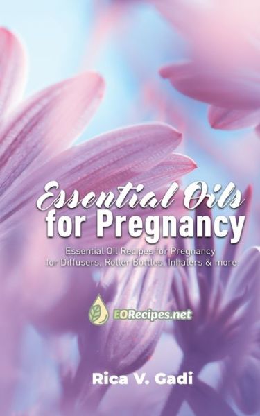 Cover for Rica V Gadi · Essential Oils for Pregnancy (Paperback Book) (2019)