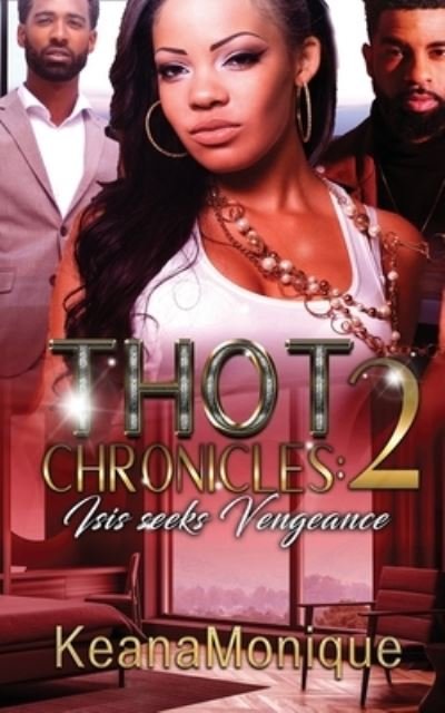 Cover for Keana Monique · THOT Chronicles 2 (Paperback Book) (2020)