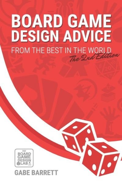 Cover for Gabe Barrett · Board Game Design Advice: From the Best in the World - Board Game Creation Advice (Paperback Book) (2019)