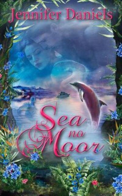 Cover for Jennifer Daniels · Sea No Moor (Paperback Book) (2019)