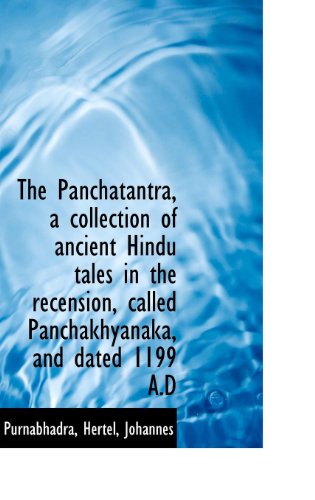 Cover for Purnabhadra · The Panchatantra, a Collection of Ancient Hindu Tales in the Recension, Called Panchakhyanaka, and D (Hardcover Book) (2009)