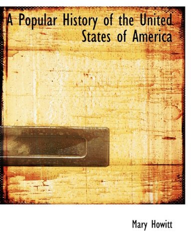 Cover for Mary Howitt · A Popular History of the United States of America (Paperback Book) (2011)