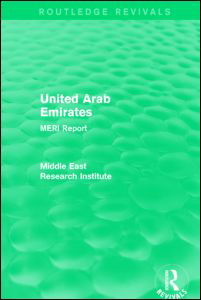 United Arab Emirates (Routledge Revival): MERI Report - Routledge Revivals: Middle East Research Institute Reports - Middle East Research Institute - Kirjat - Taylor & Francis Ltd - 9781138902244 - keskiviikko 31. maaliskuuta 2021